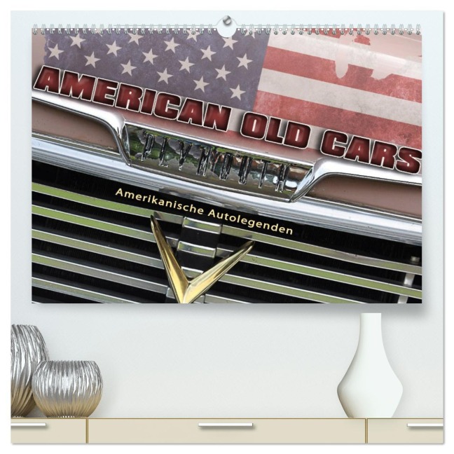 American Old Cars - Amerikanische Autolegenden (hochwertiger Premium Wandkalender 2026 DIN A2 quer), Kunstdruck in Hochglanz - Doris Metternich