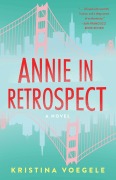 Cover-Bild zum Titel 'Annie in Retrospect' von 'Kristina Voegele'