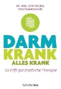 Darm krank - alles krank - Jörn Reckel, Wolfgang Bauer