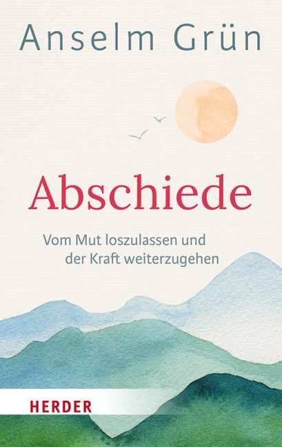 Abschiede - Anselm Grün