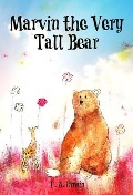 Cover-Bild zum Titel 'Marvin the Very Tall Bear' von 'Tracey Unwin'