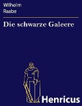 Cover-Bild zum Titel 'Die schwarze Galeere' von 'Wilhelm Raabe'
