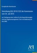 Cover-Bild zum Titel 'Verordnung (EU) 2015/1222 der Kommission vom 24. Juli 2015' von 'Europäische Kommission'