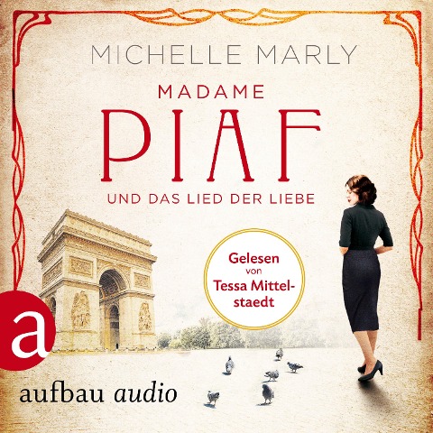 Madame Piaf und das Lied der Liebe - Michelle Marly