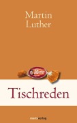 Cover-Bild zum Titel 'Tischreden' von 'Martin Luther'