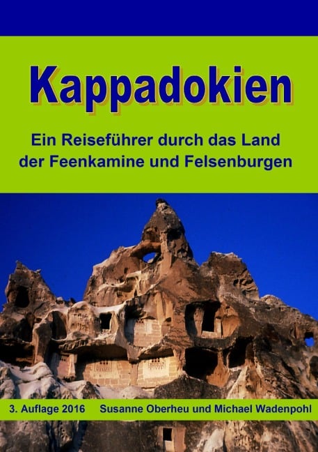 Kappadokien - Susanne Oberheu, Michael Wadenpohl