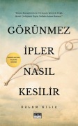 Cover-Bild zum Titel 'Görünmez Ipler Nasil Kesilir - Manipülasyonla Bas Etme Rehberi' von 'Özlem Kilic'