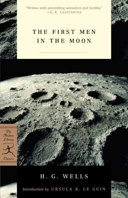 The First Men in the Moon - H. G. Wells