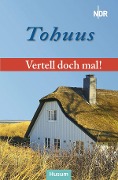 Cover-Bild zum Titel 'Vertell doch mal: "Tohuus"' von ''