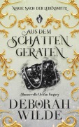 Cover-Bild zum Titel 'Aus dem Schatten geraten' von 'Deborah Wilde'