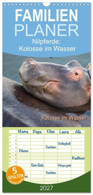 Familienplaner 2027 - Nilpferde, Kolosse im Wasser mit 5 Spalten (Wandkalender, 21 x 45 cm) CALVENDO - Robert und Andrea Styppa