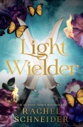 Cover-Bild zum Titel 'Light Wielder' von 'Rachel Schneider'