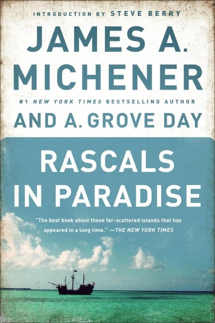 Rascals in Paradise - James A. Michener, A. Grove Day