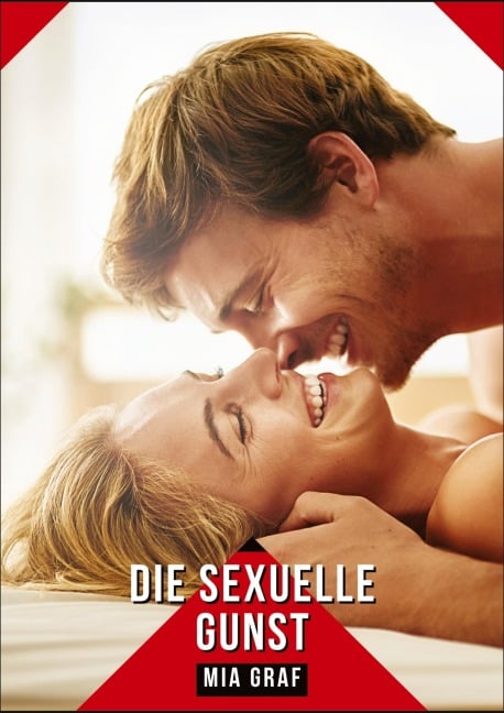 Die sexuelle Gunst - Mia Graf