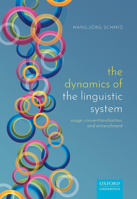 The Dynamics of the Linguistic System - Hans-Jörg Schmid