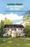 Cover-Bild zum Titel 'Il più crudele dei mesi. Le indagini del commissario Armand Gamache' von 'Louise Penny'