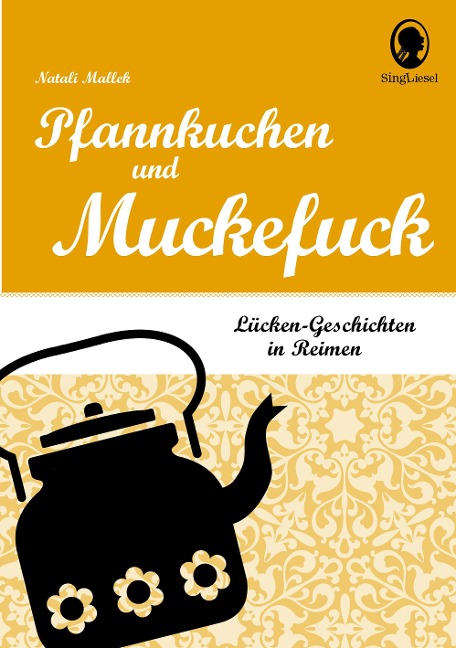 Pfannkuchen und Muckefuck - Natali Mallek