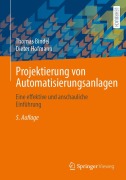 Cover-Bild zum Titel 'Projektierung von Automatisierungsanlagen' von 'Thomas Bindel, Dieter Hofmann'