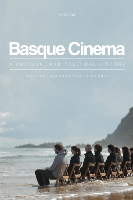 Basque Cinema - Rob Stone, Maria Pilar Rodriguez