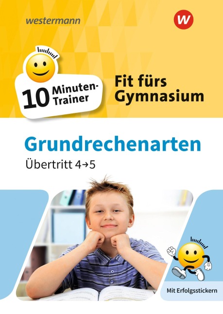 Fit fürs Gymnasium - 10-Minuten-Trainer. Übertritt 4 / 5  Mathematik Grundrechenarten - 
