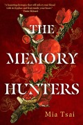 Cover-Bild zum Titel 'The Memory Hunters' von 'Mia Tsai'