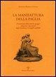 Cover-Bild zum Titel 'La manifattura della paglia e l'estrazione della materia greggia attraverso i documenti degli Accademici Georgofili nell'800' von 'Angelita Benelli Ganugi'