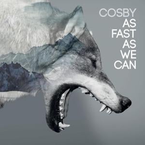 As Fast As We Can - Cosby