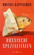 Russische Spezialitäten - Dmitrij Kapitelman