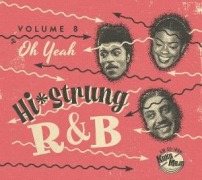 Cover-Bild zum Titel 'Hi-Strung R&B Vol. 8 - Oh Yeah' von 'Various Artists'
