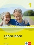 Leben leben - Neubearbeitung. Ethik - Ausgabe für Thüringen. Schülerbuch 5.-6. Klasse - 
