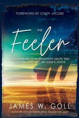 The Feeler - James W Goll