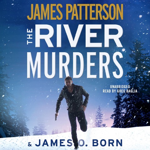 The River Murders - James Patterson, James O Born