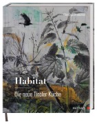 Cover-Bild zum Titel 'Habitat: Die neue Tiroler Küche' von 'Christoph Krabichler'