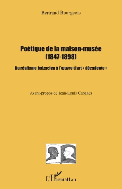Poétique de la maison-musée (1847-1898) - Bourgeois
