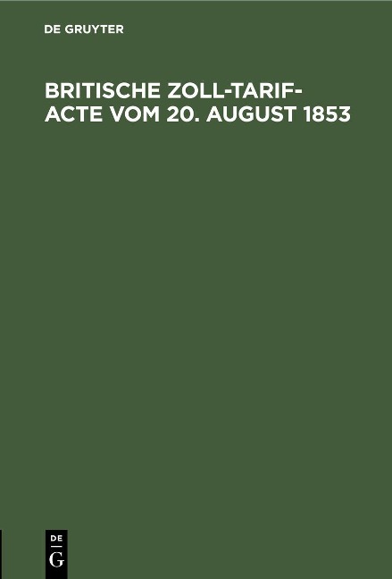 Britische Zoll-Tarif-Acte vom 20. August 1853 - 