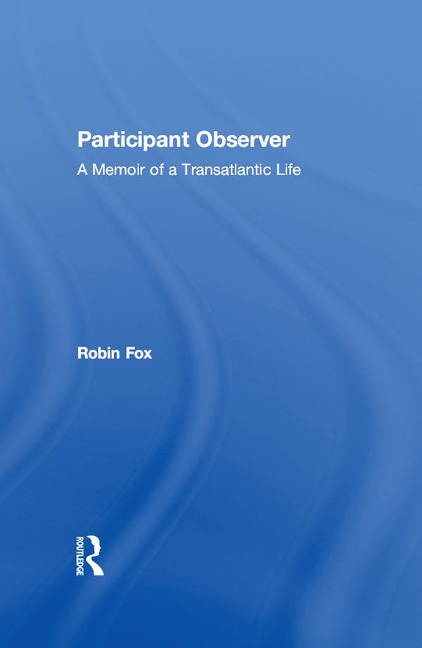 Participant Observer - Robin Fox