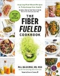 Cover-Bild zum Titel 'The Fiber Fueled Cookbook' von 'Will Bulsiewicz'
