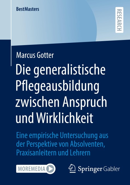Die generalistische Pflegeausbildung zwischen Anspruch und Wirklichkeit - Marcus Gotter
