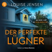 Cover-Bild zum Titel 'Der perfekte Lügner | Domestic Thriller Hörbuch' von 'Louise Jensen'