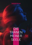 Cover-Bild zum Titel 'Die Tränen meiner Seele' von 'Stefanie Kempe'