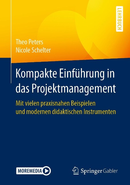 Kompakte Einführung in das Projektmanagement - Theo Peters, Nicole Schelter