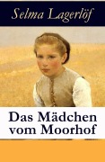 Cover-Bild zum Titel 'Das Mädchen vom Moorhof' von 'Selma Lagerlöf'