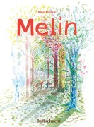 Cover-Bild zum Titel 'Melin' von 'Rahel Messerli'
