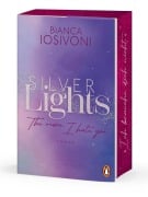 Cover-Bild zum Titel 'Silver Lights - The more I hate you' von 'Bianca Iosivoni'