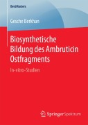 Cover-Bild zum Titel 'Biosynthetische Bildung des Ambruticin Ostfragments' von 'Gesche Berkhan'
