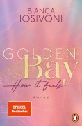 Cover-Bild zum Titel 'Golden Bay ¿ How it feels' von 'Bianca Iosivoni'