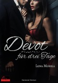 Cover-Bild zum Titel 'Devot für drei Tage' von 'Lena Morell'