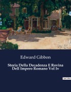 Cover-Bild zum Titel 'Storia Della Decadenza E Rovina Dell Impero Romano Vol Iv' von 'Edward Gibbon'