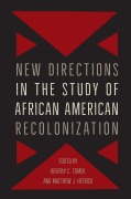 Cover-Bild zum Titel 'New Directions in the Study of African American Recolonization' von ''