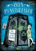 Anton Monsterjäger - Ein Traum auf der Flucht - Luisa Fuchs